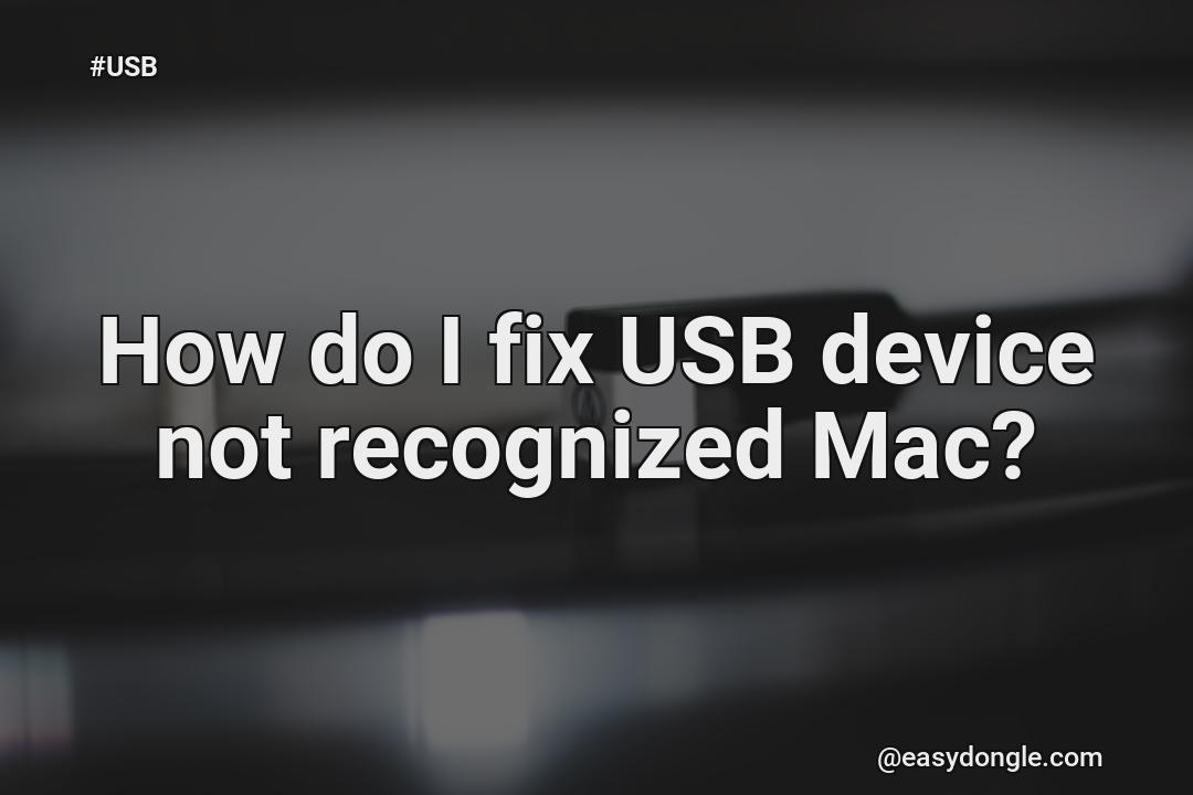 Device Not Recognized Mac