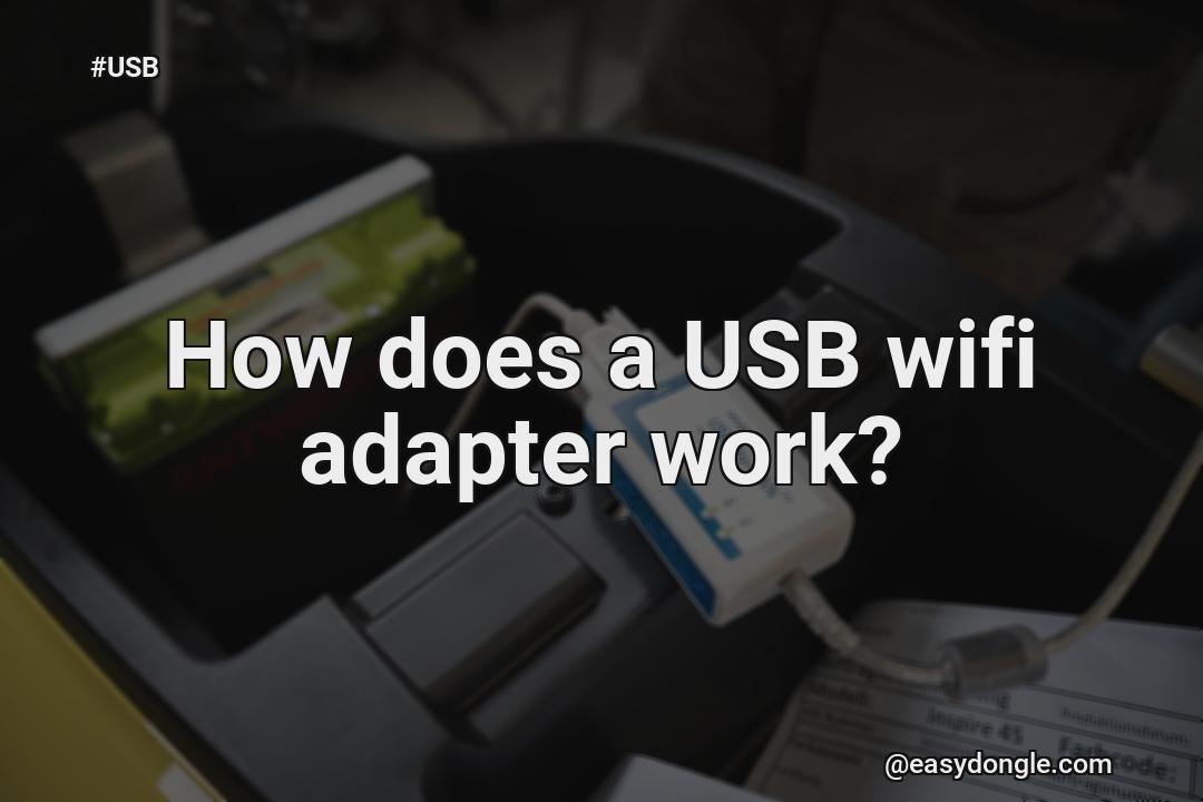 How Does A Usb Wifi Adapter Work