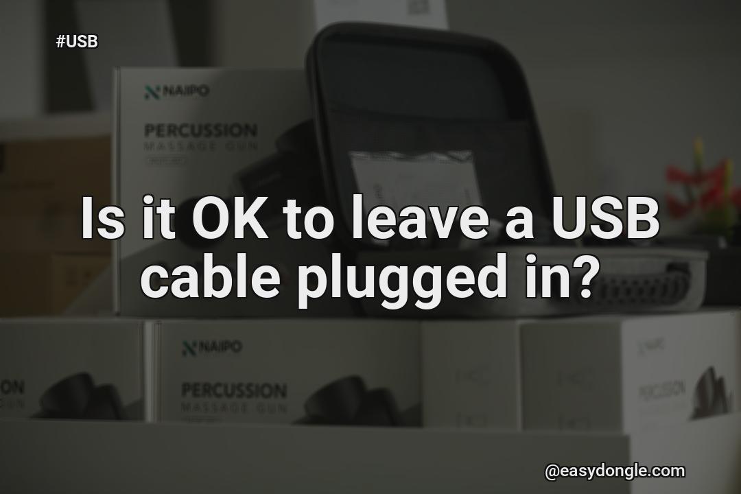 is-it-okay-to-leave-usb-cables-plugged-in