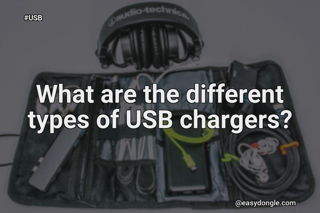 what-are-types-of-usb-chargers