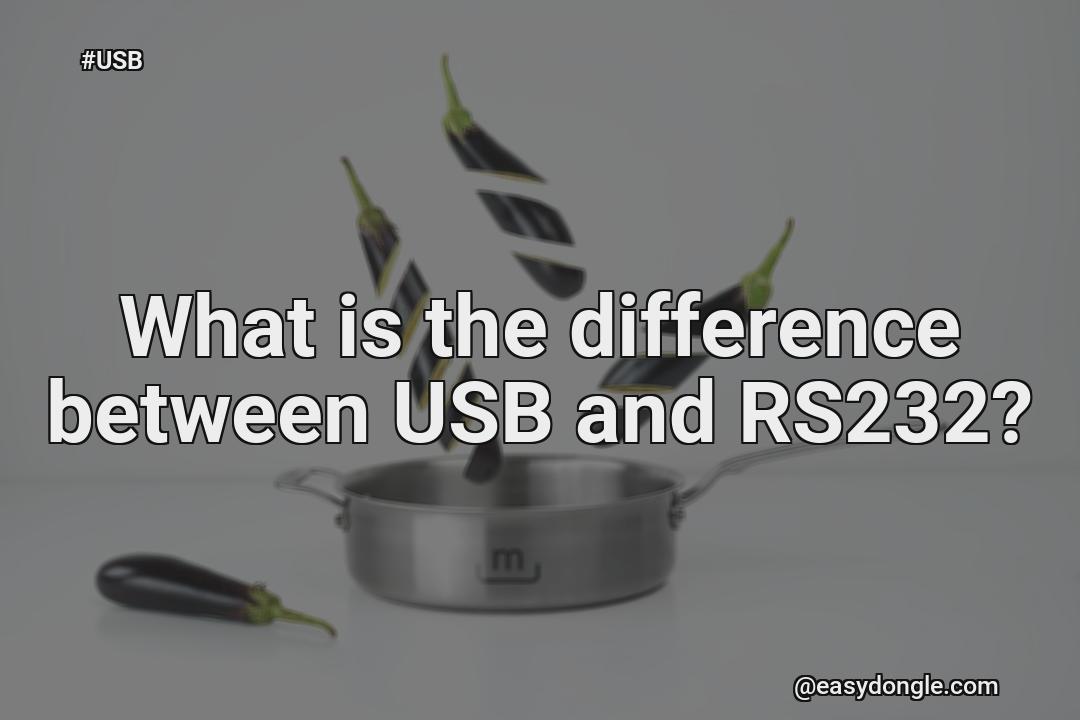 what-is-difference-between-usb-and-rs232