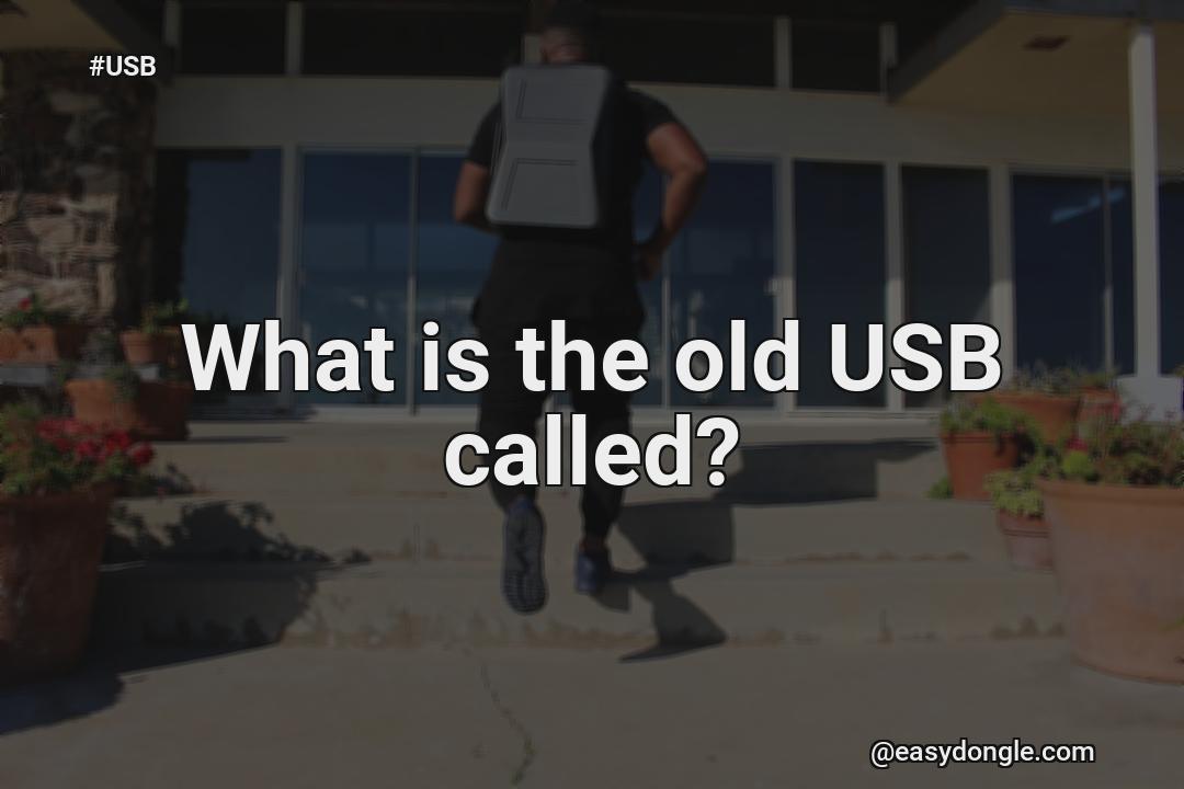 What Is An Old Usb What Is A Name 