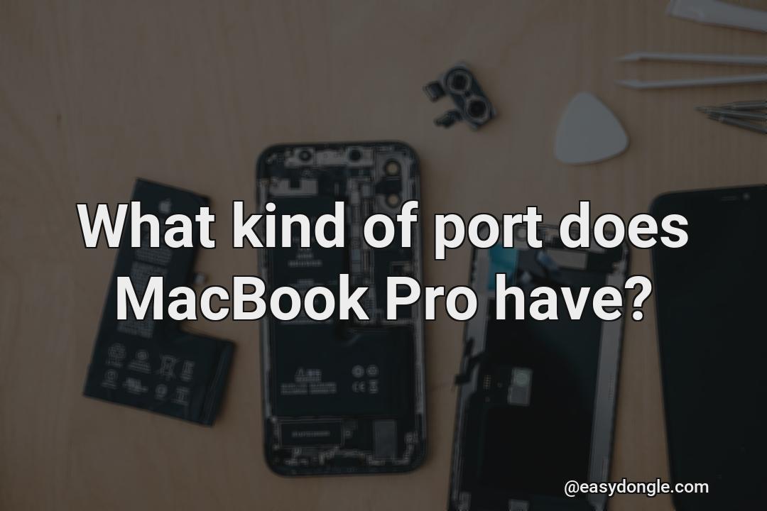 what-port-does-a-macbook-pro-have