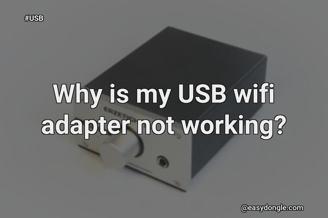 why-doesn-t-my-wifi-adapter-work